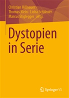 Hißnauer, Christian Hißnauer, Thomas Klein, Lioba Schlösser, Lioba Schlösser u a, Marcus Stiglegger - Dystopien in Serie