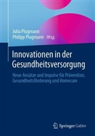 Plugmann, Plugmann, Julia Plugmann, Philipp Plugmann - Innovationen in der Gesundheitsversorgung