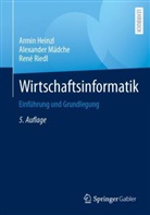 Heinzl, Armin Heinzl, Armin (Univ.-Prof. Dr.) Heinzl, Alexander Mädche, René Riedl - Wirtschaftsinformatik