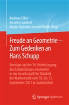 Marie-Christine von der Bank, Andreas Filler, Anselm Lambert, Marie-Christine von der Bank - Freude an Geometrie - Zum Gedenken an Hans Schupp