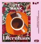 Ute Mank, Sandrine Mittelstädt, Meike Rötzer - Elternhaus, 1 Audio-CD, 1 MP3 (Audio book)