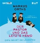 Markus Orths, Bjarne Mädel - Ewig währt am längsten - Der Pastor und das letzte Hemd, 1 Audio-CD, 1 MP3 (Audio book)