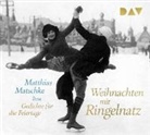 Joachim Ringelnatz, Matthias Matschke - Weihnachten mit Ringelnatz. Gedichte für die Feiertage, 1 Audio-CD (Hörbuch)
