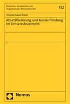 Vincent Calvin Brock - Absatzförderung und Kundenbindung im Umsatzsteuerrecht