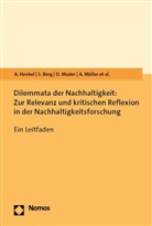 Sophie Berg, Matthias Bergmann, Matthias u a Bergmann, Holli Gruber, Anna Henkel, Dimitri Mader... - Dilemmata der Nachhaltigkeit: Zur Relevanz und kritischen Reflexion in der Nachhaltigkeitsforschung