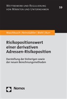 Jon Biehl, Jonathan Biehl, Julius Burr, Gabriela Reinstädtler, Gerd Waschbusch - Risikopositionswert einer derivativen Adressen-Risikoposition