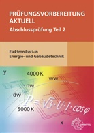 Monika Burgmaier, Patr Burgmaier, Patricia Burgmaier, B Schiemann, Bernd Schiemann - Prüfungsvorbereitung aktuell - Elektroniker/-in Energie- und Gebäudetechnik