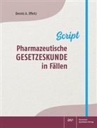 Dennis A Effertz, Dennis A. Effertz - Pharmazeutische Gesetzeskunde in Fällen