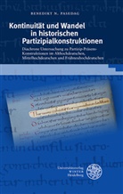 Benedikt N Pasedag, Benedikt N. Pasedag - Kontinuität und Wandel in historischen Partizipialkonstruktionen
