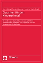Linn K. Döring, Thomas Mörsberger, Friederike Wapler - Garanten für den Kinderschutz?