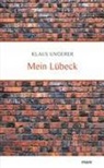 Klaus Ungerer - Mein Lübeck