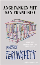 Lawrence Ferlinghetti, Ron Winkler - Angefangen mit San Francisco