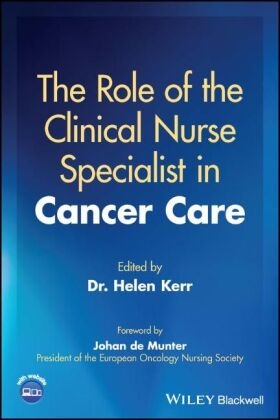 Helen Kerr, Helen (School of Nursing and Midwifery Kerr, Helen Kerr,  Kerr Helen - Role of the Clinical Nurse Specialist in Cancer Care