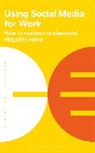 Bloomsbury Publishing PLC, Bloomsbury Publishing - Using Social Media for Work