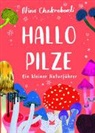 Nina Chakrabarti - Hallo Pilze