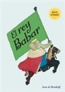 Jean De Brunhoff - Rey Babar, El