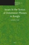 Ambalika Guha - Issues in the Syntax of Determiner Phrases in Bangla
