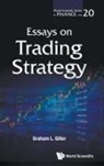 Graham L Giller, Graham L. Giller, Graham L Giller - Essays On Trading Strategy