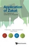 Aishath Muneeza, M Kabir Hassan, M. Kabir Hassan, Magda Ismail Abdel Mohsin, M Kabir Hassan, Magda Ismail Abdel Mohsi M Kabir Hassan... - Application Of Zakat: From Classical And Contemporary Perspective
