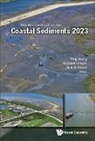 Julie D Rosati, Julie D Rosati, Julie D. Rosati, Elizabeth Royer, Ping Wang, Wang Ping - Proceedings Of The Coastal Sediments 2023, The (In 5 Volumes)