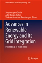 Suryanarayana Doolla, Zakir Hussain Rather, Venkatasailanat Ramadesigan, Venkatasailanathan Ramadesigan, Zakir Hussain Rather - Advances in Renewable Energy and Its Grid Integration