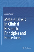 Anoop Kumar - Meta-analysis in Clinical Research: Principles and Procedures