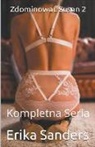 Erika Sanders - Zdominowac Susan 2. Kompletna Seria