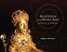 Bissera Pentcheva, Bissera V Pentcheva, Bissera V. Pentcheva - Audiovision in the Middle Ages