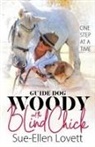 Sue-Ellen Lovett - Guide Dog Woody & The Blind Chick