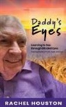 Rachel R Houston, Rachel R. Houston - Daddy's Eyes