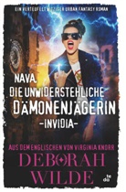 Deborah Wilde - Nava, die unwiderstehliche Dämonenjägerin - Invidia