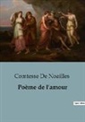 Comtesse de Noailles - Poème de l'amour