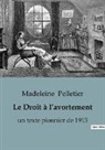 Madeleine Pelletier - Le Droit à l'avortement