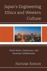 Natsume Kenichi - Japan''s Engineering Ethics and Western Culture