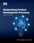 Amol Gulve, Jon M Quigley - Modernizing Product Development Processes