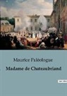 Maurice Paléologue - Madame de Chateaubriand