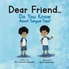 Catherine Murphy - Dear Friend...Do You Know About Tongue Ties?