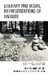 Christine J. Cynn, Jennifer J. Lavoie, Aimee Pozorski, Aimee Lavoie Pozorski, Pozorski Aimee - Literary and Visual Representations of Hiv/aids