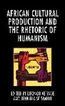 Lifongo J. Samou Vetinde, Jean-Blaise Samou, Lifongo J. Vetinde, Vetinde Lifongo J. - African Cultural Production and the Rhetoric of Humanism