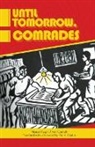 Manuel Tiago - Until Tomorrow Comrades