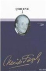 Necip Fazil Kisakürek - Cerceve 5