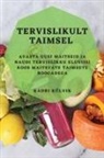 Kadri Külvik - Tervislikult taimsel