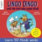 Mark Pallis - Lingo Dingo and the Chef who spoke Hindi