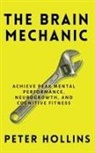 Peter Hollins - The Brain Mechanic