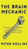 Peter Hollins - The Brain Mechanic