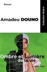 Amadou Douno - Ombre et Lumière de la vie
