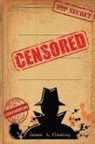 James A. Fleming, Tbd - Censored