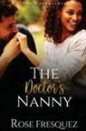 Rose Fresquez, Tbd - The Doctor's Nanny
