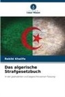 Rekibi khalifa - Das algerische Strafgesetzbuch