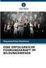 Muyassarkhon Rozikova - EINE ERFOLGREICHE FÜHRUNGSKRAFT IM BILDUNGSWESEN